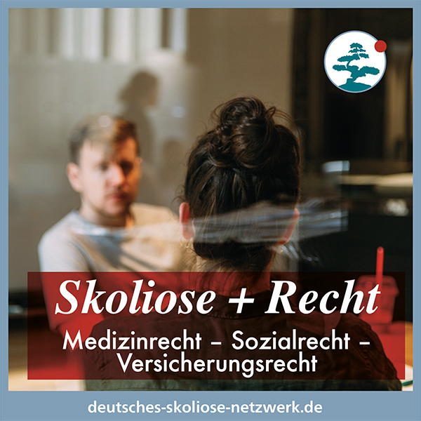 Skoliose und Recht – Medizin – Sozial – Versicherung